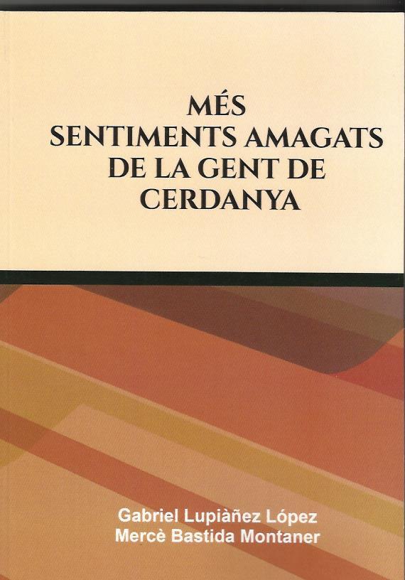 MÉS SENTIMENTS AMAGATS DE LA GENT DE CERDANYA | 9728409439115 | LUPIÀÑEZ, GABRIEL - BASTIDA, MERCE | Llibreria La Puça | Llibreria online d'Arsèguel - Comprar llibres en català online - Llibres Andorra i Pirineu