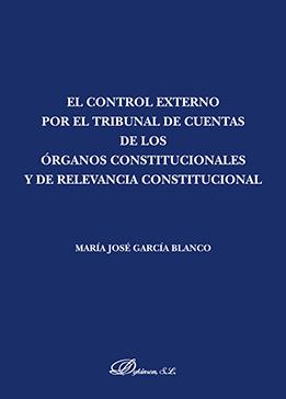 CONTROL EXTERNO POR EL TRIBUNAL DE CUENTAS DE LOS ÓRGANOS CONSTITUCIONALES | 9788491485537 | GARCÍA BLANCO, MARÍA | Llibreria La Puça | Llibreria online d'Arsèguel - Comprar llibres en català online - Llibres Andorra i Pirineu