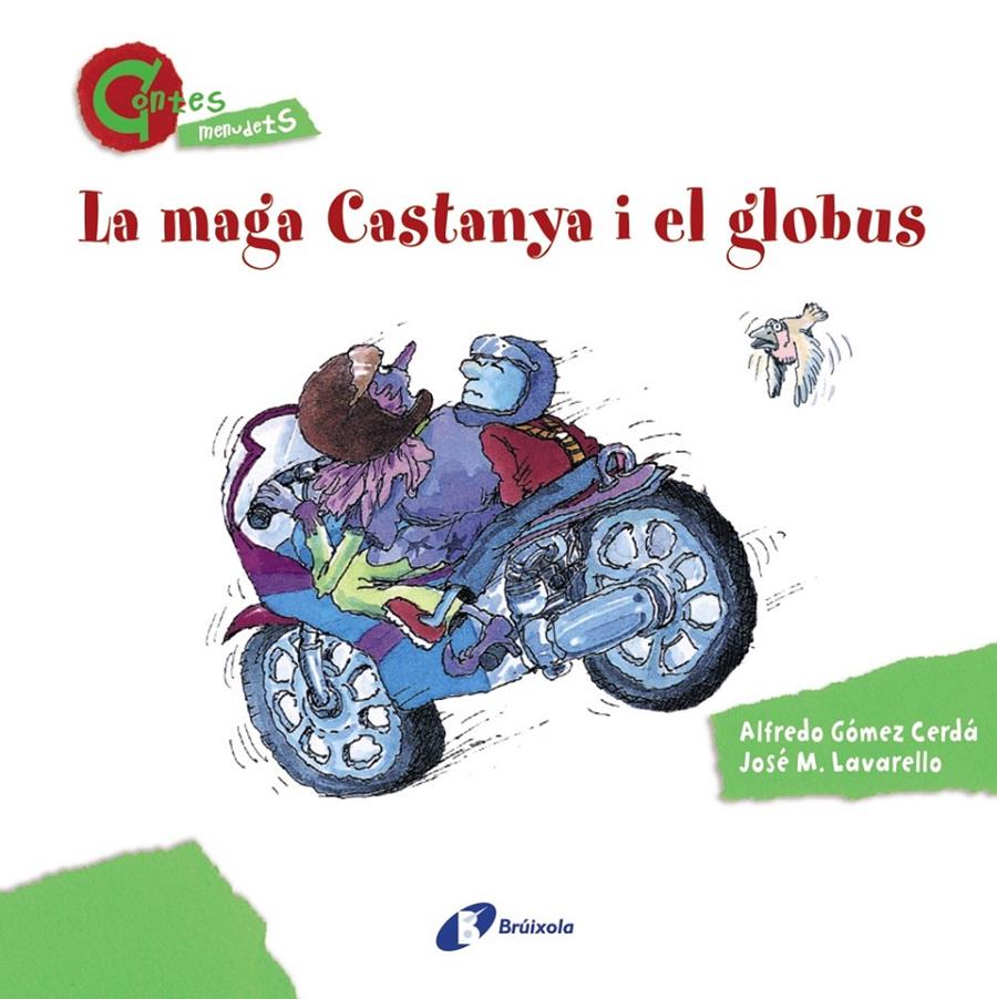MAGA CASTANYA I EL GLOBUS, LA | 9788499064611 | GÓMEZ CERDÁ, ALFREDO | Llibreria La Puça | Llibreria online d'Arsèguel - Comprar llibres en català online - Llibres Andorra i Pirineu