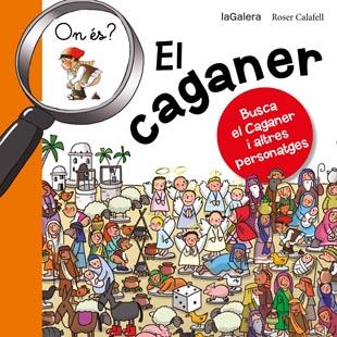 ON ÉS EL CAGANER | 9788424651633 | Llibreria La Puça | Llibreria online d'Arsèguel - Comprar llibres en català online - Llibres Andorra i Pirineu