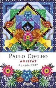 AGENDA COELHO 2017. AMISTAT | 9788499309811 | Llibreria La Puça | Llibreria online d'Arsèguel - Comprar llibres en català online - Llibres Andorra i Pirineu