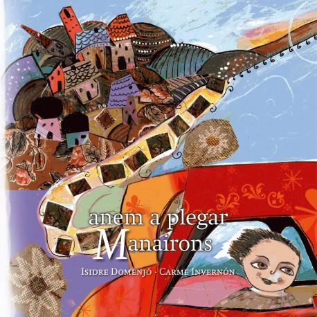 ANEM A PLEGAR MANAIRONS | 9788461487424 | DOMENJO,ISIDRE | Llibreria La Puça | Llibreria online d'Arsèguel - Comprar llibres en català online - Llibres Andorra i Pirineu