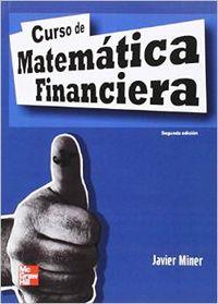 CURSO DE MATEMATICA FINANCIERA 2ª ED. | 9788448161002 | MINER, JAVIER | Llibreria La Puça | Llibreria online d'Arsèguel - Comprar llibres en català online - Llibres Andorra i Pirineu