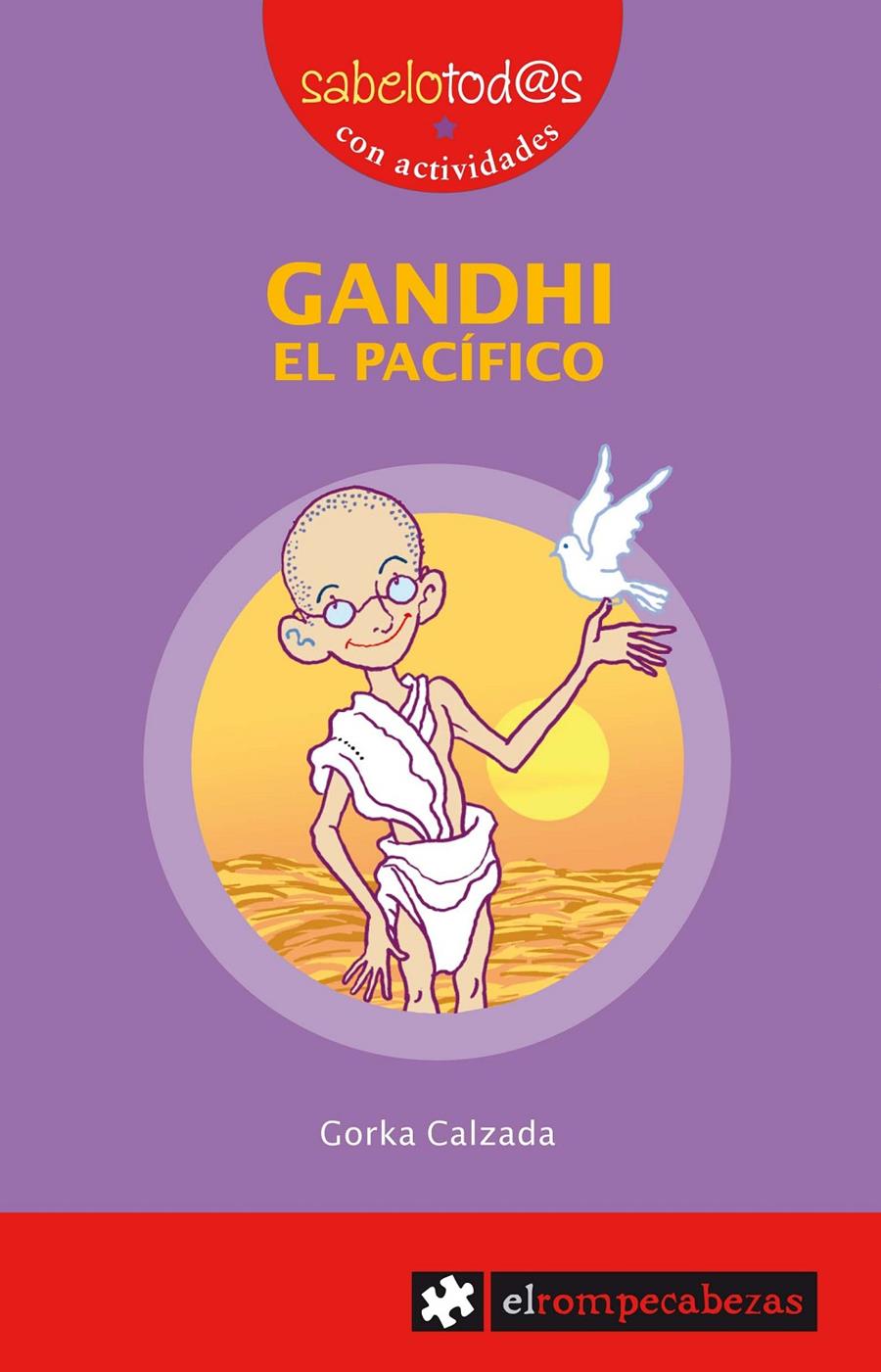 GANDHI EL PACÍFICO | 9788415016335 | CALZADA, GORKA | Llibreria La Puça | Llibreria online d'Arsèguel - Comprar llibres en català online - Llibres Andorra i Pirineu