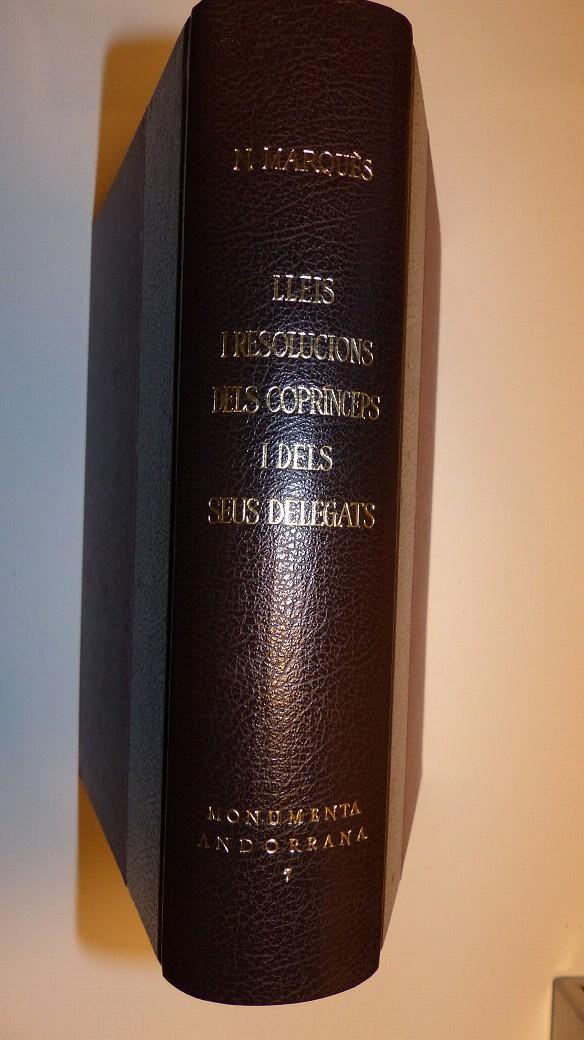 LLEIS I RESOLUCIONS DELS COPRINCEPS I DELS SEUS DELEGATS. 1900-1979 | ma7 | MARQUÈS, NEMESI | Llibreria La Puça | Llibreria online d'Andorra - Comprar llibres en català online - Llibres Andorra i Pirineu