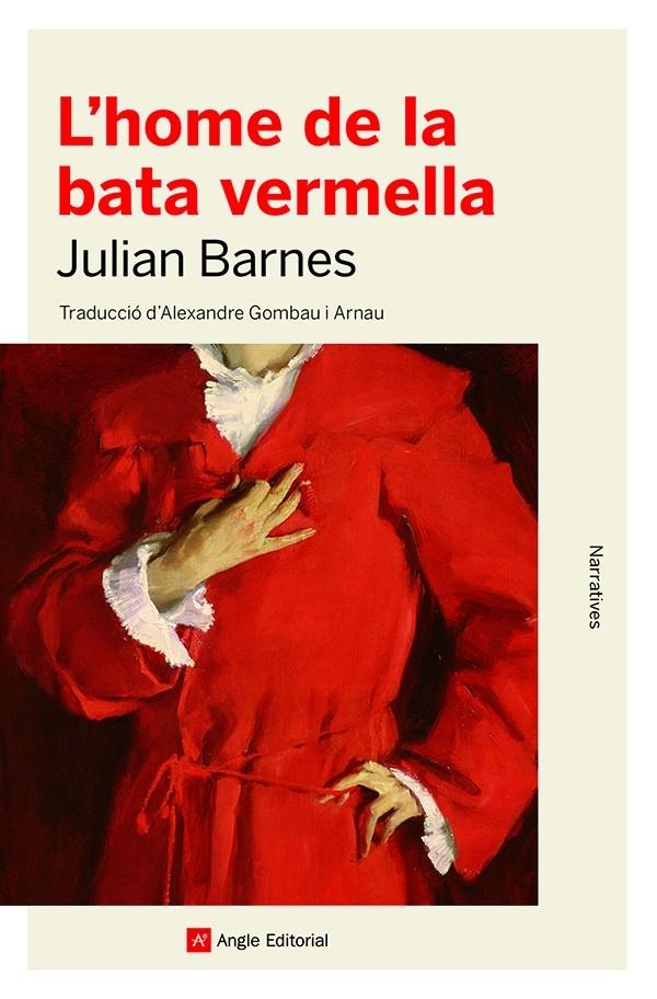 L'HOME DE LA BATA VERMELLA | 9788418197444 | BARNES, JULIAN | Llibreria La Puça | Llibreria online d'Arsèguel - Comprar llibres en català online - Llibres Andorra i Pirineu