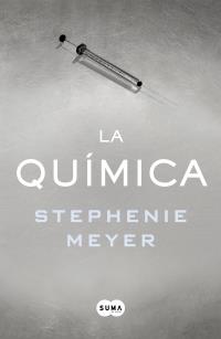 QUÍMICA, LA | 9788491291244 | MEYER, STEPHENIE | Llibreria La Puça | Llibreria online d'Arsèguel - Comprar llibres en català online - Llibres Andorra i Pirineu