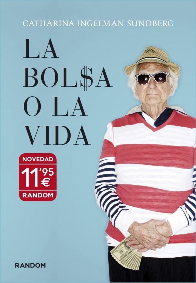 BOLSA O LA VIDA, LA | 9788415725107 | INGELMAN-SUNDBERG,CATHARINA | Llibreria La Puça | Llibreria online d'Arsèguel - Comprar llibres en català online - Llibres Andorra i Pirineu