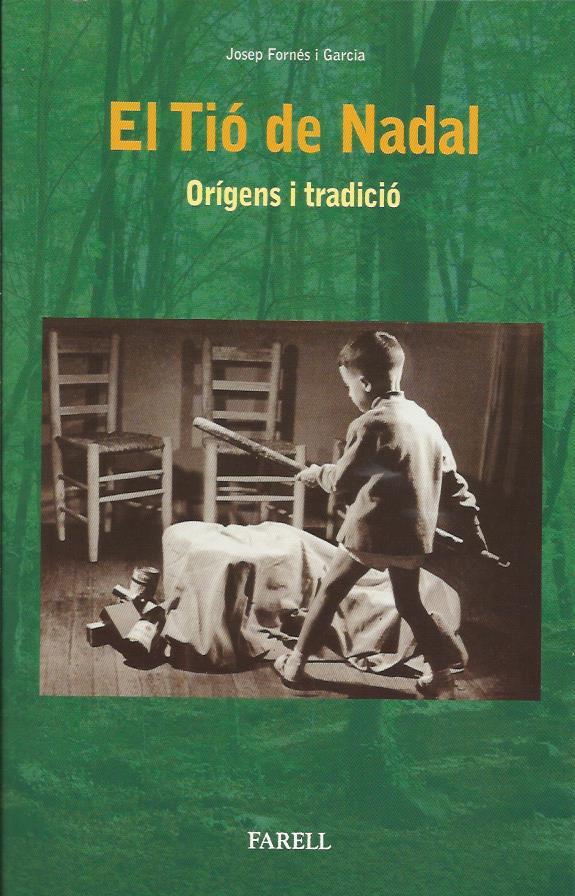 EL TIÓ DE NADAL. ORIGENS TRADICIÓ | 9788417116279 | FORNÉS I GARCIA, JOSEP | Llibreria La Puça | Llibreria online d'Arsèguel - Comprar llibres en català online - Llibres Andorra i Pirineu