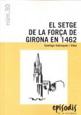 SETGE DE LA FORÇA DE GIRONA EN 1462, EL | 9788423207824 | SOBREQUÉS I VIDAL, SANTIAGO | Llibreria La Puça | Llibreria online d'Arsèguel - Comprar llibres en català online - Llibres Andorra i Pirineu