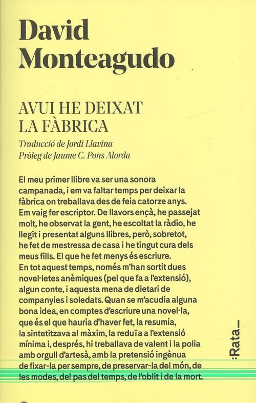 AVUI HE DEIXAT LA FÀBRICA | 9788416738274 | MONTEAGUDO, DAVID | Llibreria La Puça | Llibreria online d'Arsèguel - Comprar llibres en català online - Llibres Andorra i Pirineu