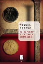 BAPHOMET I LA TAULA ESMARAGDA,EL | 9788497914505 | ESTEVE,MIQUEL | Llibreria La Puça | Llibreria online d'Arsèguel - Comprar llibres en català online - Llibres Andorra i Pirineu