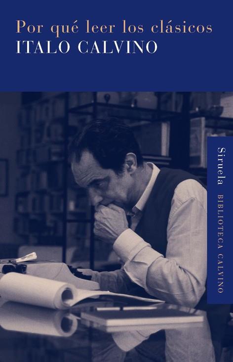 POR QUE LEER A LOS CLASICOS | 9788498413106 | CALVINO,ITALO | Llibreria La Puça | Llibreria online d'Arsèguel - Comprar llibres en català online - Llibres Andorra i Pirineu