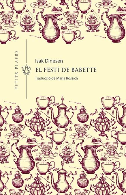 EL FESTÍ DE BABETTE | 9788417998660 | DINESEN, ISAK | Llibreria La Puça | Llibreria online d'Arsèguel - Comprar llibres en català online - Llibres Andorra i Pirineu