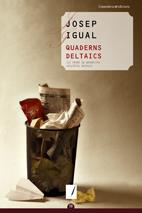 QUADERNS DELTAICS | 9788497914222 | IGUAL,JOSEP | Llibreria La Puça | Llibreria online d'Arsèguel - Comprar llibres en català online - Llibres Andorra i Pirineu