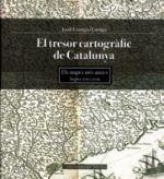 TRESOR CARTOGRÀFIC DE CATALUNYA, EL. ELS MAPES MÉS ANTICS. SEGLES XVII I XVIII | 9788415267645 | ESTRUGA I ESTRUGA, JORDI | Llibreria La Puça | Llibreria online d'Arsèguel - Comprar llibres en català online - Llibres Andorra i Pirineu