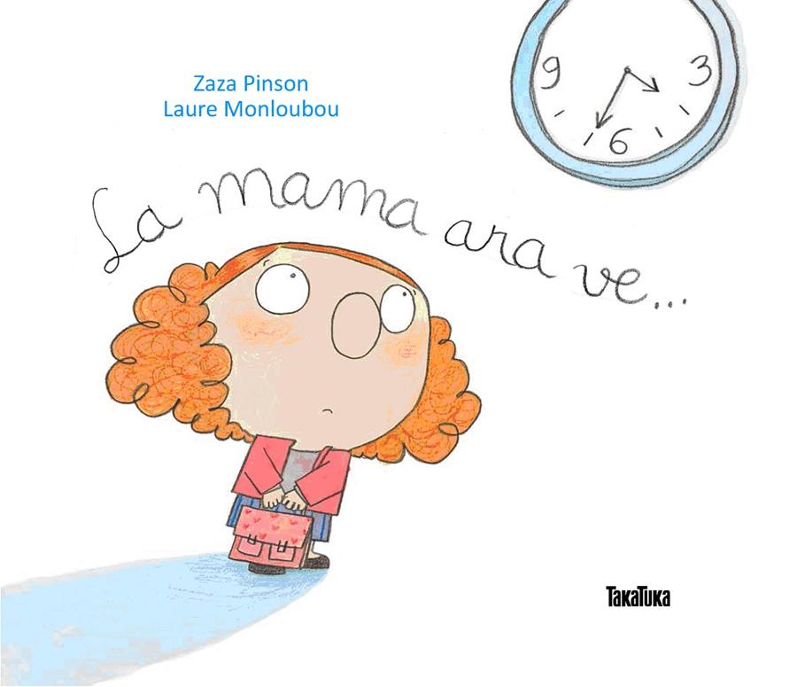MAMA ARA VE..., LA | 9788416003310 | PINSON, ZAZA | Llibreria La Puça | Llibreria online d'Arsèguel - Comprar llibres en català online - Llibres Andorra i Pirineu