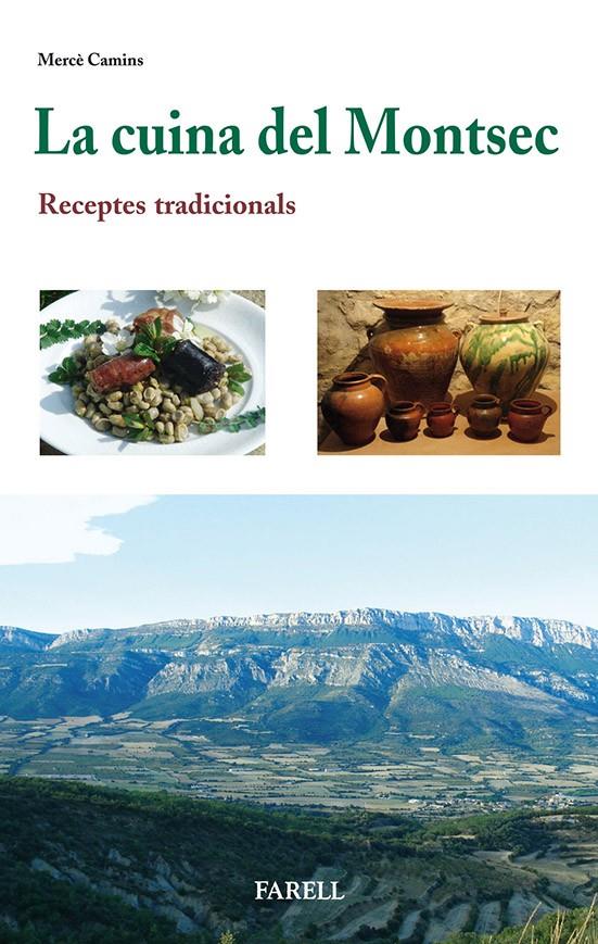 CUINA DEL MONTSEC,LA.RECEPTES TRADICIONALS | 9788492811434 | CAMINS,MERCE | Llibreria La Puça | Llibreria online d'Arsèguel - Comprar llibres en català online - Llibres Andorra i Pirineu