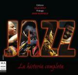 JAZZ.LA HISTORIA COMPLETA | 9788496222991 | ROLF,JULIA (ED.) | Llibreria La Puça | Llibreria online d'Arsèguel - Comprar llibres en català online - Llibres Andorra i Pirineu