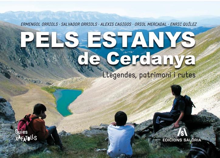 PELS ESTANYS DE CERDANYA | 9788494250477 | ERMENGOL ORRIOLS, SALVADOR ORRIOLS, ALEXIS CAGIGOS, ORIOL MERCADAL, ENRIC QUÍLEZ | Llibreria La Puça | Llibreria online d'Arsèguel - Comprar llibres en català online - Llibres Andorra i Pirineu