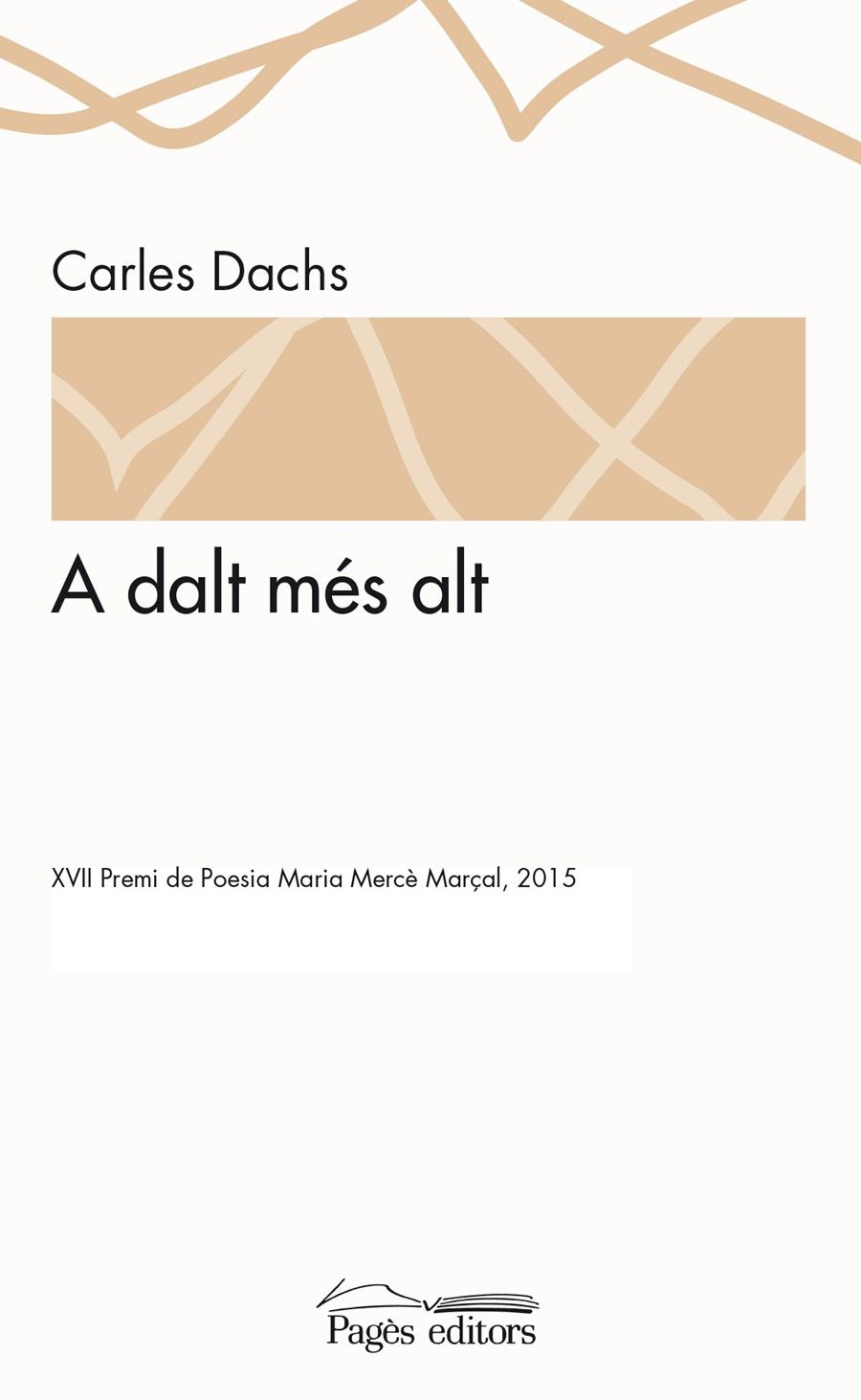 A DALT MÉS ALT | 9788499756110 | DACHS, CARLES | Llibreria La Puça | Llibreria online d'Arsèguel - Comprar llibres en català online - Llibres Andorra i Pirineu