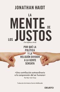 MENTE DE LOS JUSTOS, LA. POR QUE LA POLITICA Y LA RELIGION DIVIDEN A LA GENTE SENSATA | 9788423430093 | HAIDT, JONATHAN | Llibreria La Puça | Llibreria online d'Arsèguel - Comprar llibres en català online - Llibres Andorra i Pirineu