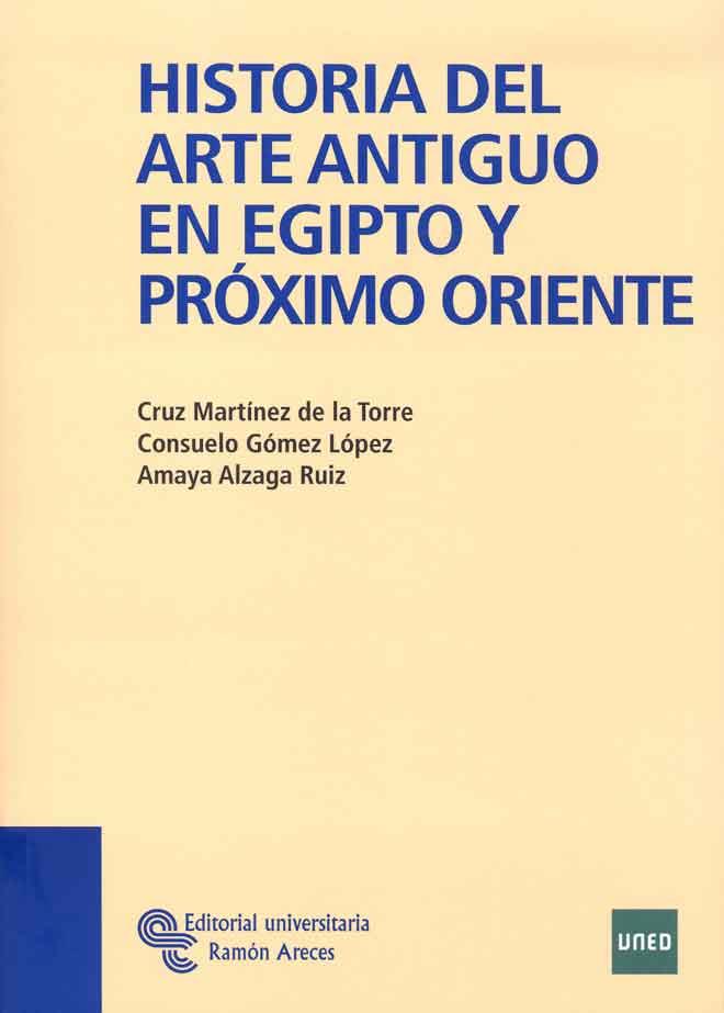 HISTORIA DEL ARTE ANTIGUO EN EGIPTO Y PROXIMO ORIENTE | 9788480049382 | MARTINEZ DE LA TORRE,CRUZ Y OTROS | Llibreria La Puça | Llibreria online d'Arsèguel - Comprar llibres en català online - Llibres Andorra i Pirineu