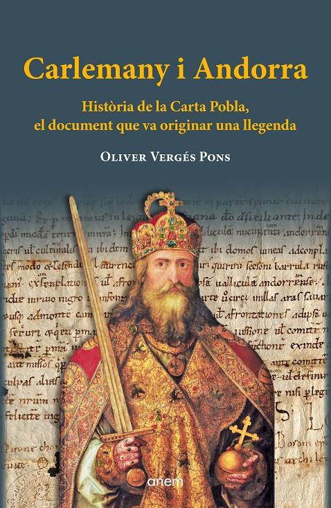 CARLEMANY I ANDORRA.HISTÒRIA DE LA CARTA POBLA | 9788412238563 | VERGÈS, OLIVER | Llibreria La Puça | Llibreria online d'Arsèguel - Comprar llibres en català online - Llibres Andorra i Pirineu