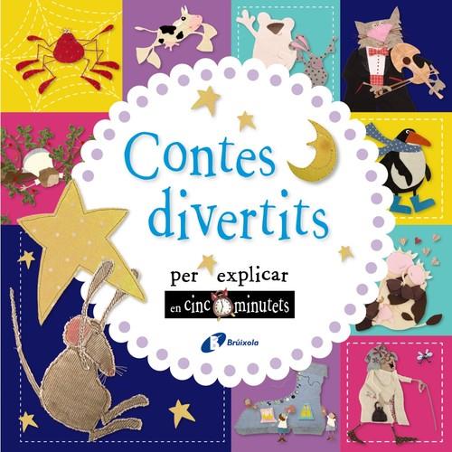 CONTES DIVERTITS PER EXPLICAR EN CINC MINUTS | 9788499067902 | Llibreria La Puça | Llibreria online d'Arsèguel - Comprar llibres en català online - Llibres Andorra i Pirineu