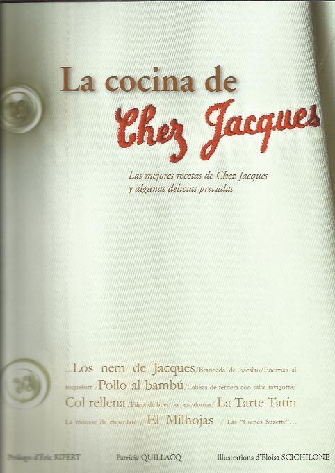 COCINA DE CHEZ JACQUES | 9789992019047 | QUILLAC, PATRICIA | Llibreria La Puça | Llibreria online d'Andorra - Comprar llibres en català online - Llibres Andorra i Pirineu