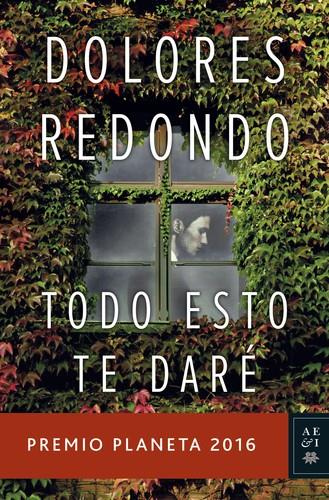 TODO ESTO TE DARÉ | 9788408163176 | REDONDO, DOLORES | Llibreria La Puça | Llibreria online d'Arsèguel - Comprar llibres en català online - Llibres Andorra i Pirineu