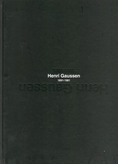 HENRI GAUSSEN 1891-1981 | 9789992004425 | Llibreria La Puça | Llibreria online d'Arsèguel - Comprar llibres en català online - Llibres Andorra i Pirineu