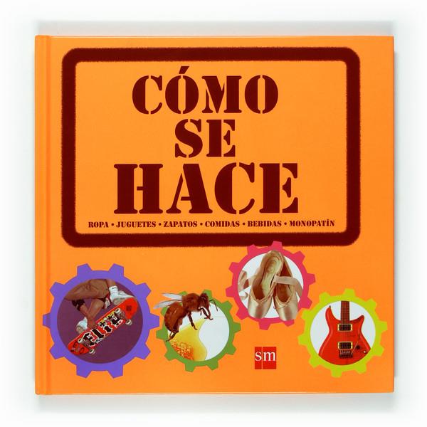 COMO SE HACE | 9788467522075 | DORLING KINDERSLEY , EQUIPO EDITORIAL | Llibreria La Puça | Llibreria online d'Arsèguel - Comprar llibres en català online - Llibres Andorra i Pirineu