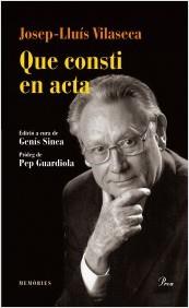 QUE CONSTI EN ACTA. MEMÒRIES | 9788475884615 | VILASECA, JOSEP LLUÍS | Llibreria La Puça | Llibreria online d'Arsèguel - Comprar llibres en català online - Llibres Andorra i Pirineu