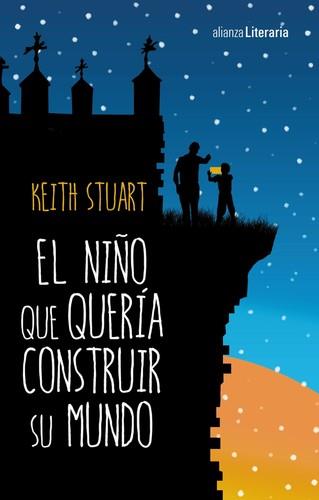 NIÑO QUE QUERÍA CONSTRUIR SU MUNDO, EL | 9788491046721 | STUART, KEITH | Llibreria La Puça | Llibreria online d'Arsèguel - Comprar llibres en català online - Llibres Andorra i Pirineu
