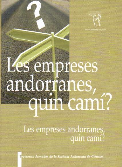 EMPRESES ANDORRANES,QUIN CAMI,? | 9789992061008 | TRETZENES JORNADES DE LA S.A.C | Llibreria La Puça | Llibreria online d'Arsèguel - Comprar llibres en català online - Llibres Andorra i Pirineu