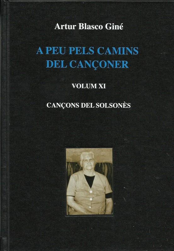 A PEU PELS CAMINS DEL CANÇONER XI. CANÇONS DEL SOLSONÈS | 9788412899979 | BLASCO GINÉ, ARTUR | Llibreria La Puça | Llibreria online d'Andorra - Comprar llibres en català online - Llibres Andorra i Pirineu