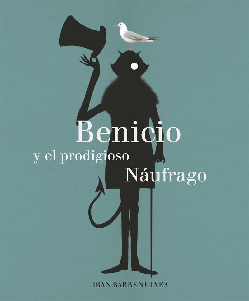 BENICIO Y EL PRODIGIOSO NÁUFRAGO | 9788494503870 | BARRENETXEA, IBAN | Llibreria La Puça | Llibreria online d'Arsèguel - Comprar llibres en català online - Llibres Andorra i Pirineu