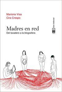 MADRES EN LA RED | 9788494207327 | CRESPO, CIRA VISA, MARIONA | Llibreria La Puça | Llibreria online d'Arsèguel - Comprar llibres en català online - Llibres Andorra i Pirineu
