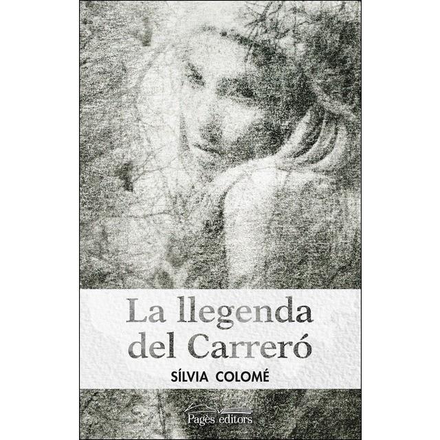 LLEGENDA DEL CARRERÓ, LA | 9788499759487 | COLOMÉ, SÍLVIA | Llibreria La Puça | Llibreria online d'Arsèguel - Comprar llibres en català online - Llibres Andorra i Pirineu