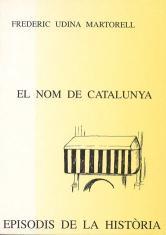 EL NOM DE CATALUNYA | 9788423206063 | UDINA MARTORELL F. | Llibreria La Puça | Llibreria online d'Arsèguel - Comprar llibres en català online - Llibres Andorra i Pirineu