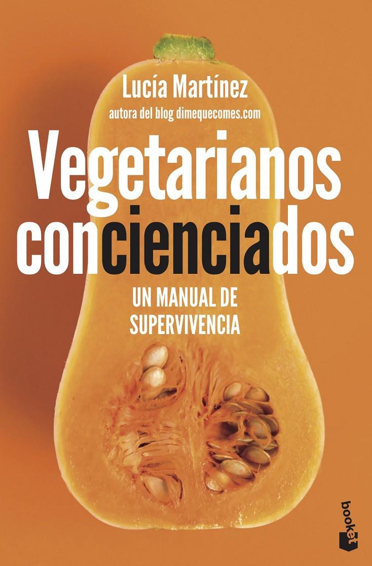 VEGETARIANOS CONCIENCIADOS | 9788408222095 | MARTÍNEZ, LUCÍA | Llibreria La Puça | Llibreria online d'Arsèguel - Comprar llibres en català online - Llibres Andorra i Pirineu