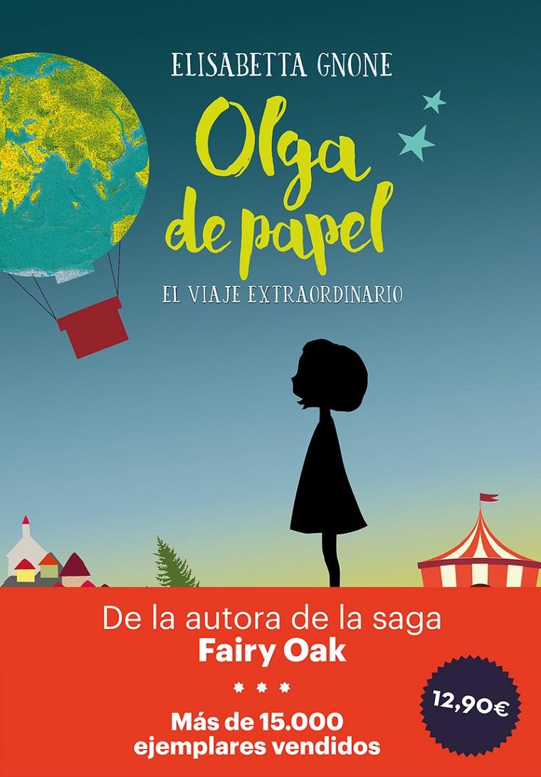 OLGA DE PAPEL. EL VIAJE EXTRAORDINARIO | 9788417128593 | GNONE, ELISABETTA | Llibreria La Puça | Llibreria online d'Arsèguel - Comprar llibres en català online - Llibres Andorra i Pirineu