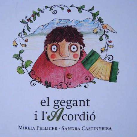 GEGANT I L'ACORDIO,EL | 9788494005039 | PELLICER,MIREIA CASTINYEIRA,SANDRA | Llibreria La Puça | Llibreria online d'Andorra - Comprar llibres en català online - Llibres Andorra i Pirineu