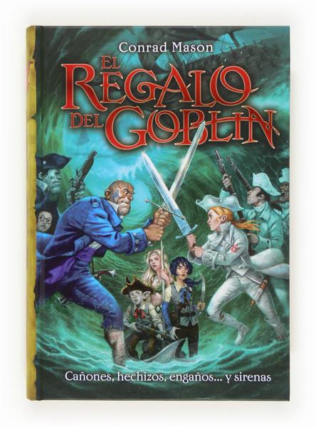REGALO DEL GOBLIN, EL | 9788467563641 | MASON, CONRAD | Llibreria La Puça | Llibreria online d'Arsèguel - Comprar llibres en català online - Llibres Andorra i Pirineu