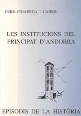 INSTITUCIONS DEL PRINCIPAT D`ANDORRA, LES | 9788423205219 | FIGAREDA I CAIROL,PERE | Llibreria La Puça | Llibreria online d'Andorra - Comprar llibres en català online - Llibres Andorra i Pirineu