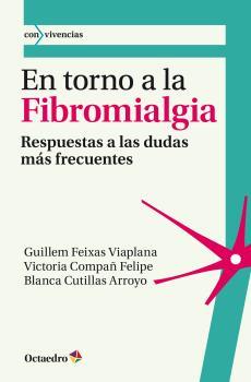 EN TORNO A LA FIBROMIALGIA. RESPUESTAS A LAS DUDAS MÁS FRECUENTES | 9788499216201 | VV.AA | Llibreria La Puça | Llibreria online d'Arsèguel - Comprar llibres en català online - Llibres Andorra i Pirineu