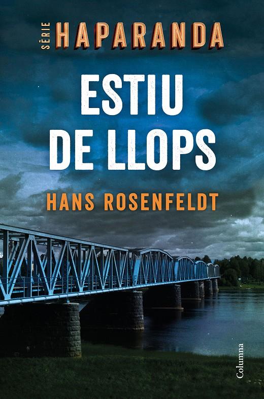 ESTIU DE LLOPS | 9788466427876 | ROSENFELDT, HANS | Llibreria La Puça | Llibreria online d'Arsèguel - Comprar llibres en català online - Llibres Andorra i Pirineu