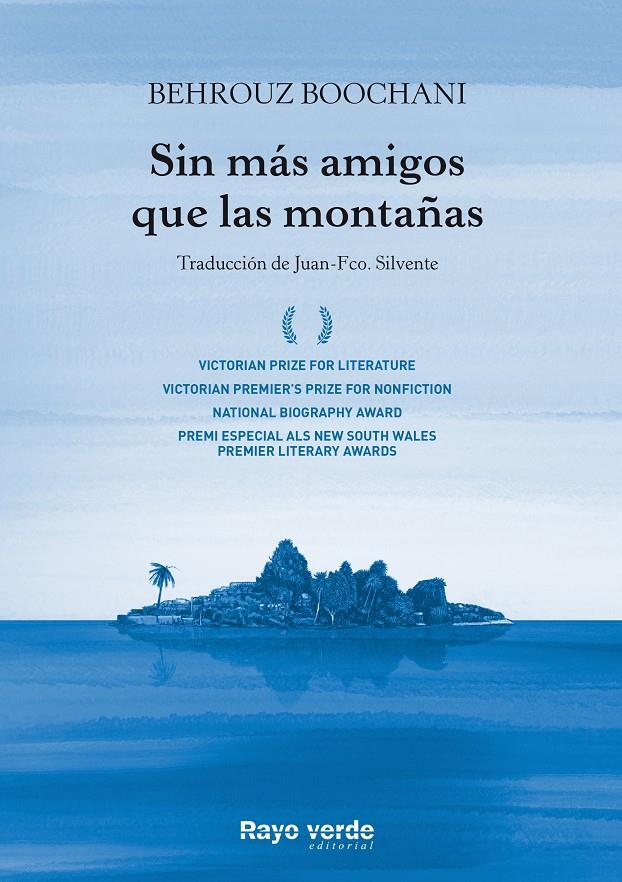 SIN MÁS AMIGOS QUE LAS MONTAÑAS | 9788417925307 | BOOCHANI, BEHROUZ | Llibreria La Puça | Llibreria online d'Arsèguel - Comprar llibres en català online - Llibres Andorra i Pirineu