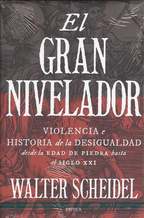 GRAN NIVELADOR, EL. VIOLENCIA E HISTORIA DE LA DESIGUALDAD DESDE EDAD PIEDRA HASTA S.XXI | 9788417067717 | SCHEIDEL, WALTER | Llibreria La Puça | Llibreria online d'Arsèguel - Comprar llibres en català online - Llibres Andorra i Pirineu